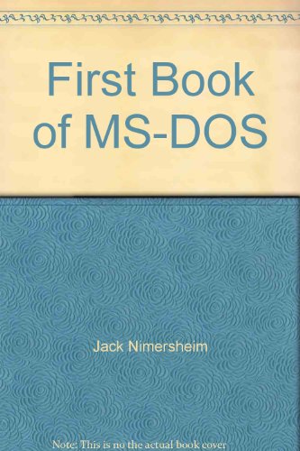 Imagen de archivo de First Book of MS-DOS a la venta por The Yard Sale Store