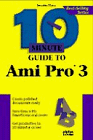 Beispielbild fr 10 Minute Guide to Ami Pro 3 zum Verkauf von Robinson Street Books, IOBA