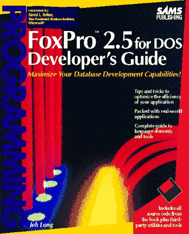 Stock image for FoxPro 2.5 for DOS: Developer's Guide for sale by ThriftBooks-Atlanta