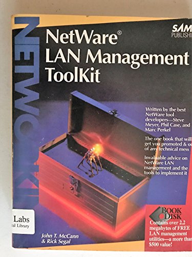 Netware Lan Management Toolkit/Book and Disk (9780672301704) by Segal, Rick; McCann, John