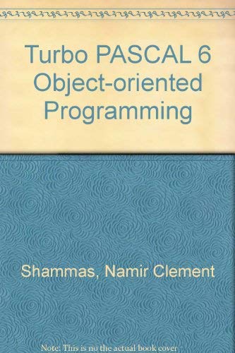 Stock image for Turbo Pascal 6 Object-Oriented Programming/Book and Disk for sale by Ann Becker