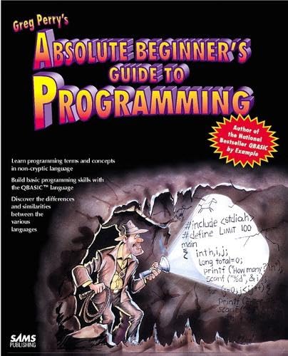 Beispielbild fr Absolute Beginners Guide to Programming zum Verkauf von Better World Books