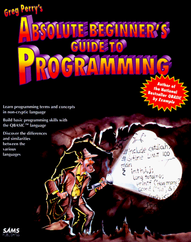 9780672302695: Absolute Beginner's Guide to Programming