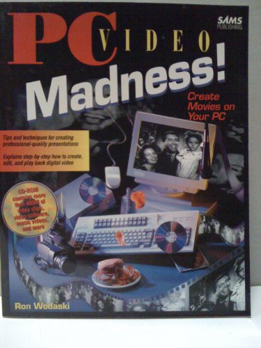 Stock image for PC Video Madness -- CD-ROM NOT INLUDED -- Create Movies on Your PC for sale by gigabooks