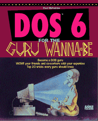 9780672303494: DOS 6 for the Guru Wanna-Be