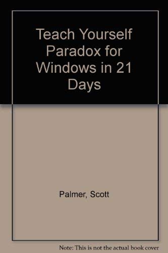 9780672303517: Teach Yourself Paradox for Windows in 21 Days
