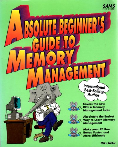 Absolute Beginners Guide to Memory Management/International (9780672303562) by Miller, Michael