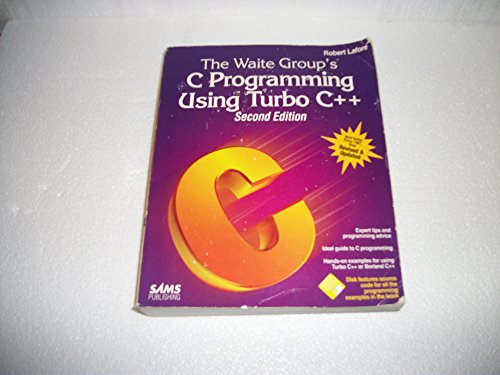 9780672303999: The Waite Group's C Programming Using Turbo C++/Book and Disk