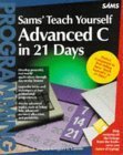 Stock image for Sams' Teach Yourself Advanced C in 21 Days for sale by HPB-Red