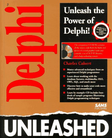 Delphi Programming Unleashed/Book and Disk (9780672304996) by Calvert, Charles