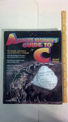 Beispielbild fr Absolute Beginner's Guide to C zum Verkauf von Better World Books