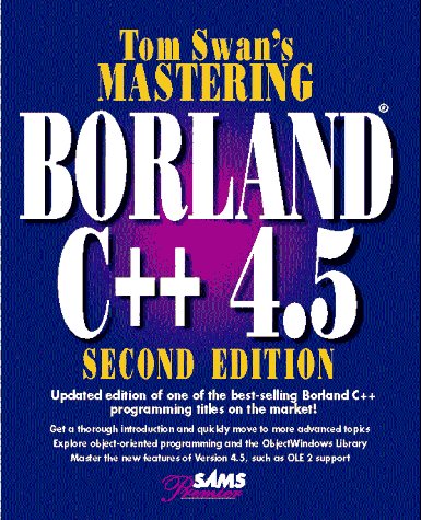 Beispielbild fr Mastering Borland C++ 4.5 zum Verkauf von HPB-Red