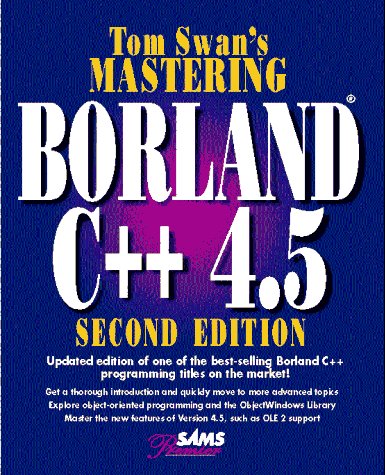 Imagen de archivo de Mastering Borland C++ 4.5 a la venta por HPB-Red