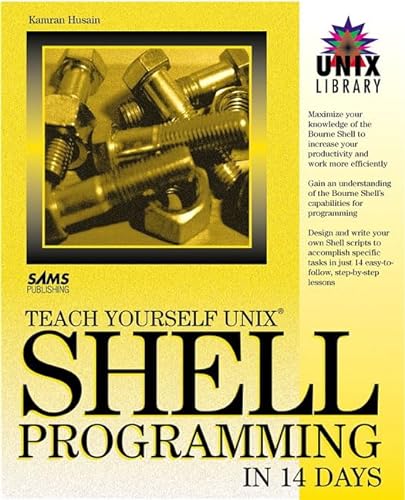 Teach Yourself Unix Shell Programming in 14 Days (9780672305832) by Husain, Kamran
