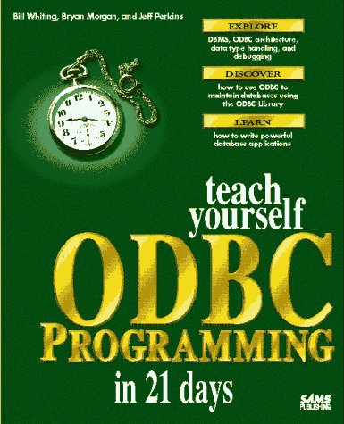 Stock image for Teach Yourself ODBC Programming in 21 Days for sale by HPB-Red