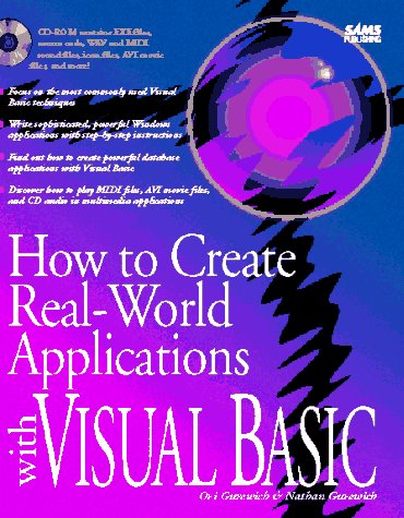 Stock image for How to Create Real-World Applications With Visual Basic/Book and Cd Rom for sale by -OnTimeBooks-