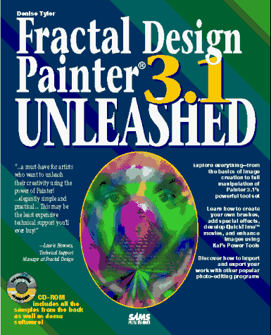 Fractal Design Painter 3.1 Unleashed/Book and Cd-Rom (9780672307072) by Tyler, Denise