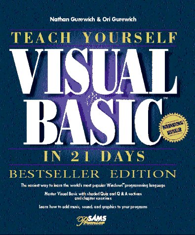 Teach Yourself Visual Basic in 21 Days, Bestseller Edition (9780672307157) by Gurewich, Nathan; Gurewich, Ori