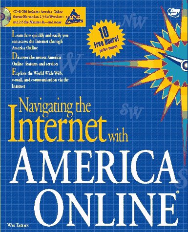 Stock image for Navigating the Internet with America Online for sale by Ebooksweb