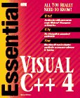 Stock image for Essential Visual C++4 (Essential Series) for sale by Wonder Book