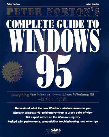Stock image for Peter Norton's Complete Guide to Windows 95 for sale by Top Notch Books