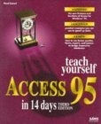 Beispielbild fr Teach Yourself Access 95 in 14 Days zum Verkauf von Wonder Book
