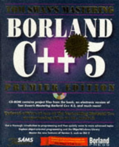 Beispielbild fr Tom Swan's Mastering Borland C++ 5 zum Verkauf von Ergodebooks