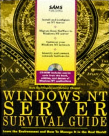 Stock image for INCLUDES CD-ROM: Windows NT Server Survival Guide for sale by G. & J. CHESTERS