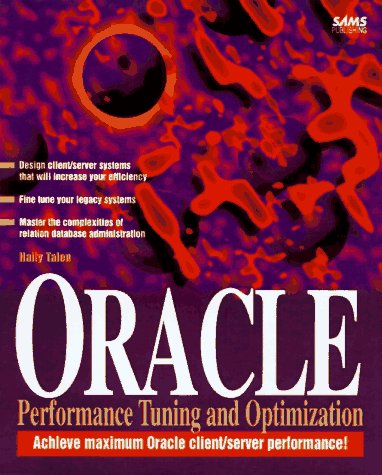 Stock image for ORACLE PERFORMANCE TUNING and OPTIMIZATION * for sale by L. Michael
