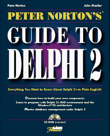 Imagen de archivo de Peter Norton s Guide to Delphi 2, w. CD-ROM a la venta por medimops