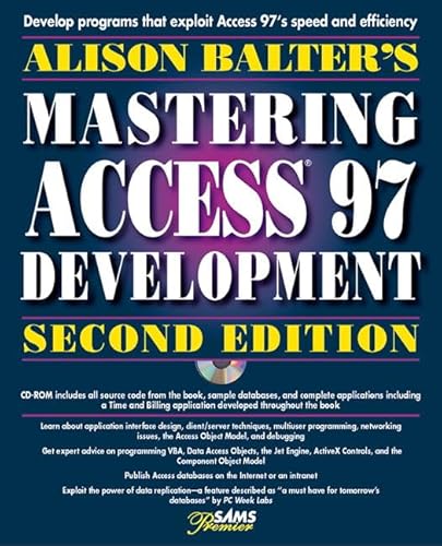 Beispielbild fr Alison Balters Mastering Access 97 Development, Premier Edition, zum Verkauf von Hawking Books