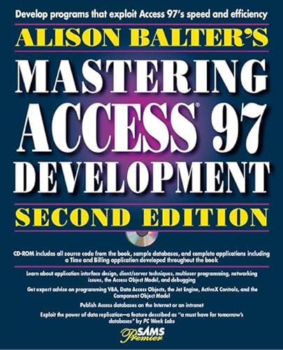 Imagen de archivo de Alison Balters Mastering Access 97 Development, Premier Edition, a la venta por Hawking Books