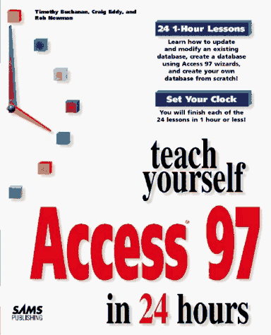 Beispielbild fr Teach Yourself Access 97 in 24 Hours zum Verkauf von Better World Books