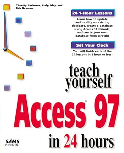 Imagen de archivo de Teach Yourself Access 97 in 24 Hours a la venta por Better World Books