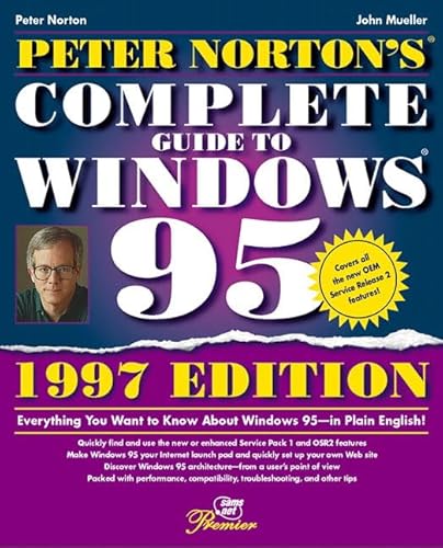Beispielbild fr Peter Norton's Complete Guide To Windows 95, Second Edition, Premier Edition (Sams) zum Verkauf von WorldofBooks