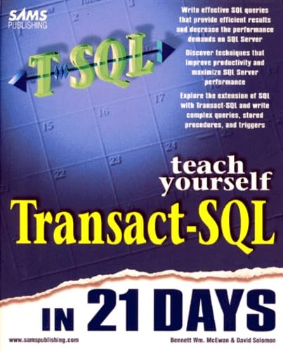 Imagen de archivo de Teach Yourself Transact-SQL in 21 Days (Teach Yourself Series) a la venta por Books of the Smoky Mountains