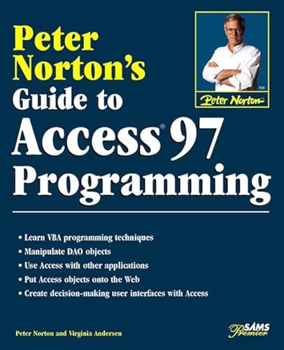 9780672310508: Peter Norton's Guide to Access 97 Programming