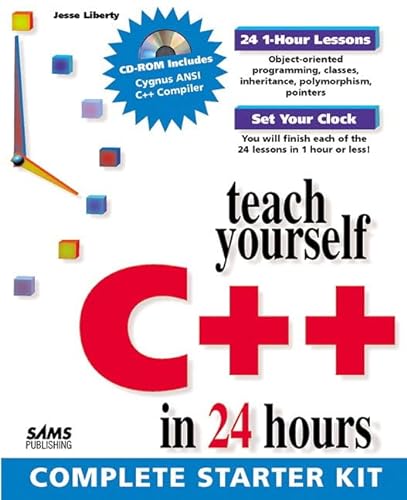 Beispielbild fr Teach Yourself C++ in 24 Hours (Teach Yourself in 24 Hours Series) zum Verkauf von SecondSale