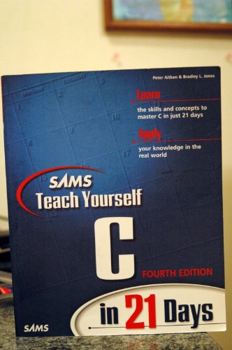Stock image for Teach Yourself C in 21 Days (Teach Yourself (Teach Yourself)) for sale by Wonder Book