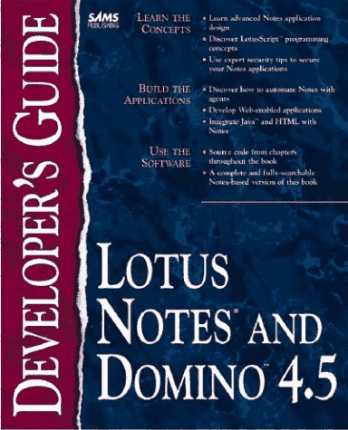 Beispielbild fr Lotus Notes and Domino 4.5 Developer's Guide, w. CD-ROM (Sams Developer's Guide) zum Verkauf von medimops