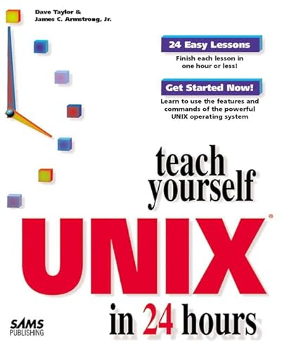 9780672311079: Teach Yourself Unix in 24 Hours