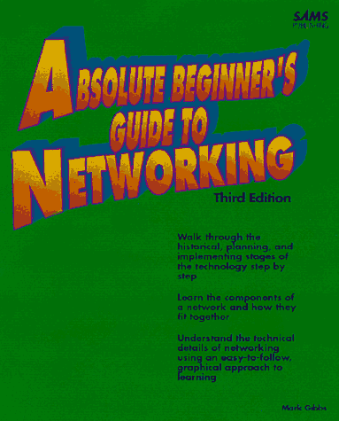 Absolute Beginner's Guide to Networking (9780672311086) by Gibbs, Mark