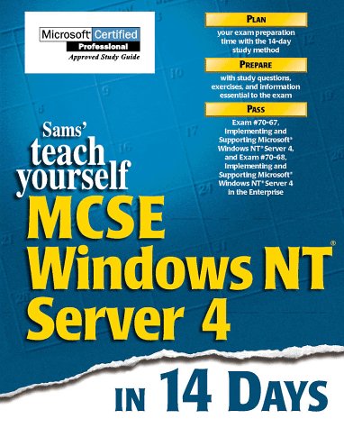 Teach Yourself McSe Windows Nt Server 4.0: In 14 Days (Sams Teach Yourself) (9780672311284) by Glenn, Walter J.; Barton, Marcus W.; Hadden, Theresa A.