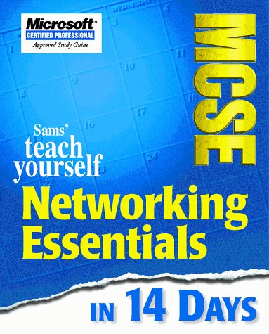 Imagen de archivo de Sams' Teach Yourself MCSE Networking Essentials in 14 Days (Covers Exam #70-058) a la venta por More Than Words