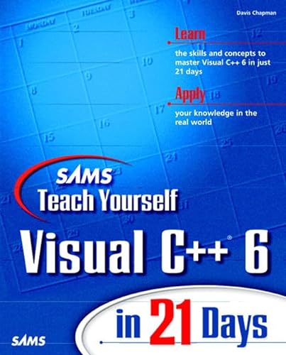 Imagen de archivo de Sams Teach Yourself Visual C++ 6 in 21 Days a la venta por Better World Books