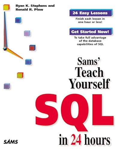 Sams Teach Yourself SQL in 24 Hours (9780672312458) by Stephens, Ryan K.; Plew, Ronald R.