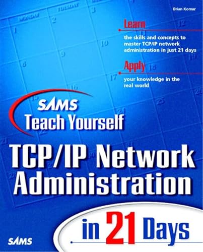 Teach Yourself TCP/IP Network Administration (9780672312502) by Brian Komar