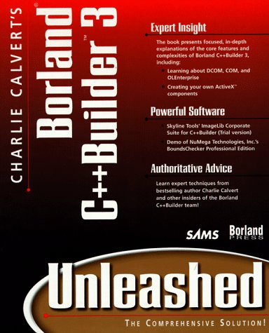 Charlie Calvert's C++ Builder 3 Unleashed (9780672312656) by Calvert, Charles; Phillips, John; Carvert, Charlie
