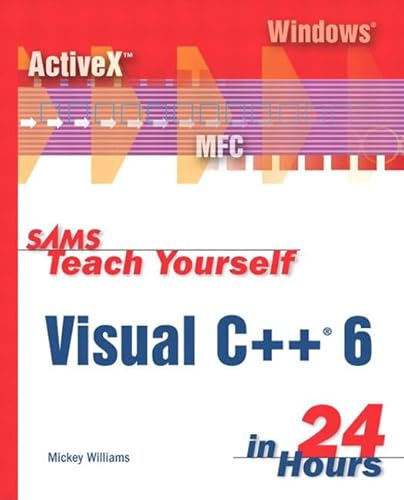 Imagen de archivo de Sams Teach Yourself Visual C++ 6 in 24 Hours a la venta por BookHolders