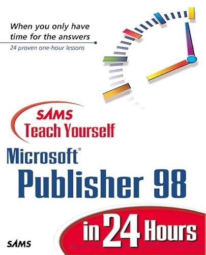 9780672313042: Sams Teach Yourself Microsoft Publisher 98 in 24 Hours
